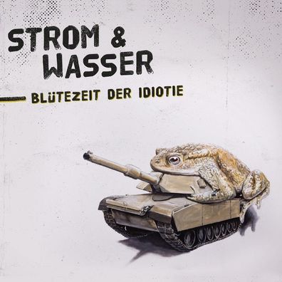 Strom & Wasser: Blütezeit der Idiotie - Traumton Records - (C