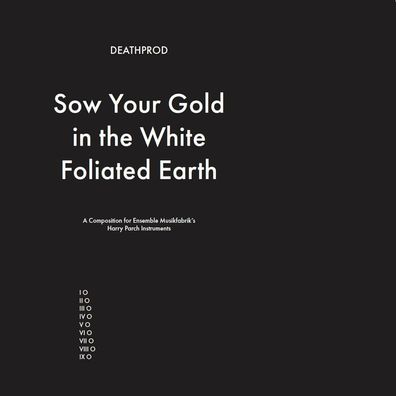 Deathprod: Deathprod - Sow Your Gold In The White Foliated Ear