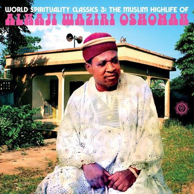 Alhaji Waziri Oshomah: Alhaji Waziri Oshomah - The Muslim High