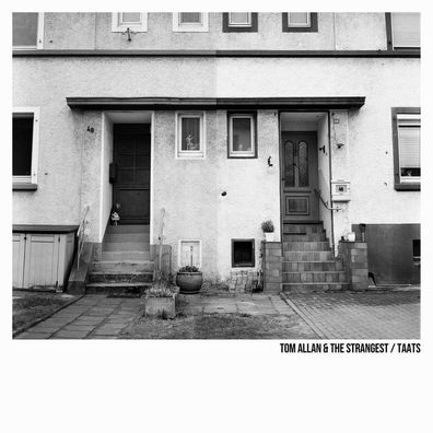 Tom Allan & The Strangest: Tom Allan & The Strangest - Taats (