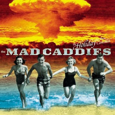 Mad Caddies - The Holiday Has Been Cancelled - - (Vinyl / Single 10")