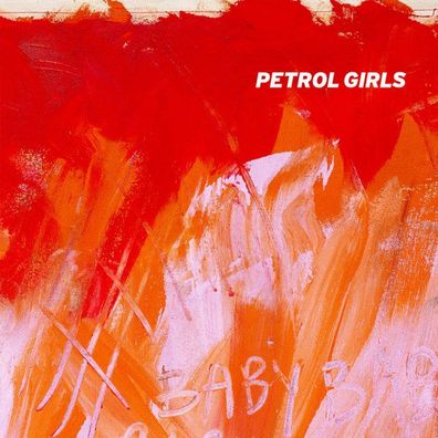 Petrol Girls: Petrol Girls - Baby (Limited Edition) (Baby Pink
