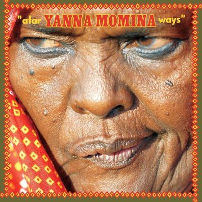Yanna Momina: Yanna Momina - Afar Ways - Glitterbeat Records