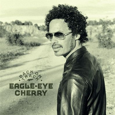 Eagle-Eye Cherry: Eagle-Eye Cherry - Back On Track - 375 Media
