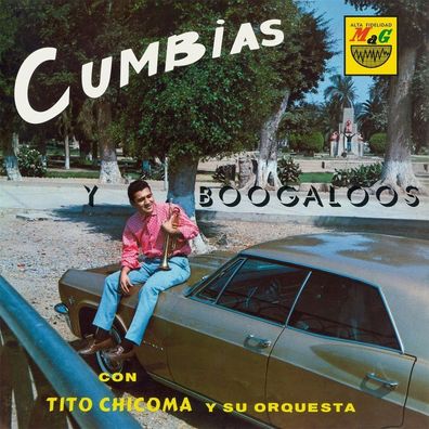 Tito Chicoma: Tito Chicoma - Cumbias Y Boogaloos - - (LP / C)