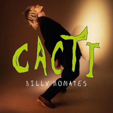Billy Nomates (Tor Maries): Billy Nomates (Tor Maries) - Cacti
