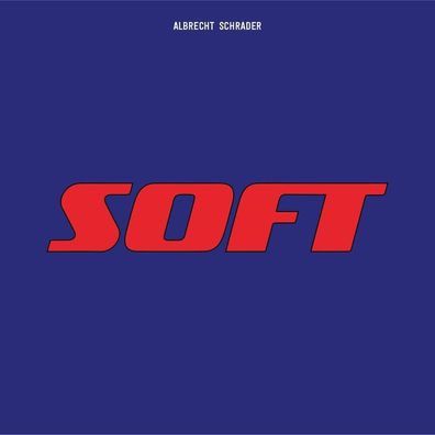 Albrecht Schrader: Albrecht Schrader - Soft - - (LP / S)