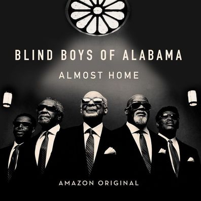The Blind Boys Of Alabama, Blind Boys Of Alabama: Almost Home