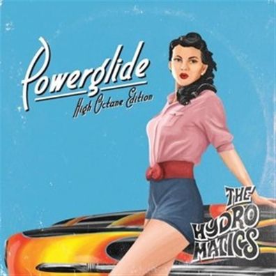 The Hydromatics: Powerglide (high Octane Edition) - 375 Media