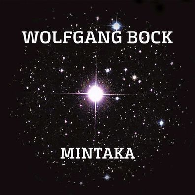 Wolfgang Bock: Wolfgang Bock: Mintaka - - (CD / M)