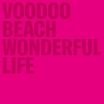 Voodoo Beach: Wonderful Life - 375 Media - (LP / W)