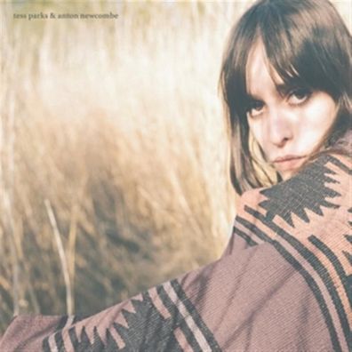 Tess Parks & Anton Newcombe, Anton Newcombe, Tess Parks: Tess