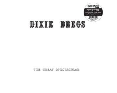The Dixie Dregs: The Great Spectacular (Limited Edition) (Whit