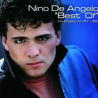 Nino De Angelo: Best Of - Die Singles von '81 - '88 - Polydor