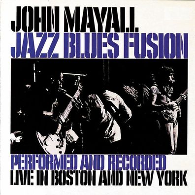 John Mayall: John Mayall: Jazz Blues Fusion: Live In Boston