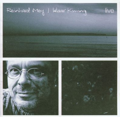 Reinhard Mey: Klaar Kiming (Live) - Odeon 5843322 - (CD / K)