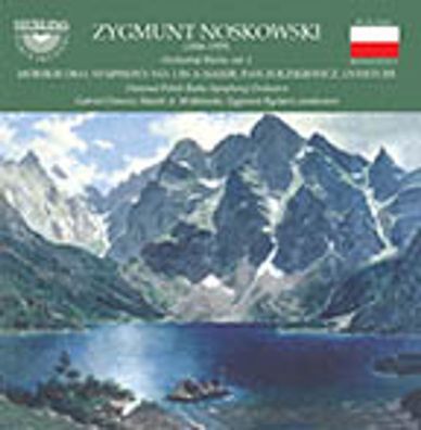 Zygmunt Noskowski (1846-1909): Orchesterwerke Vol.1 - Sterling