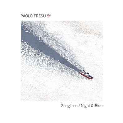 Paolo Fresu: Songlines / Night & Blue - Tuk Music 1097942TUK