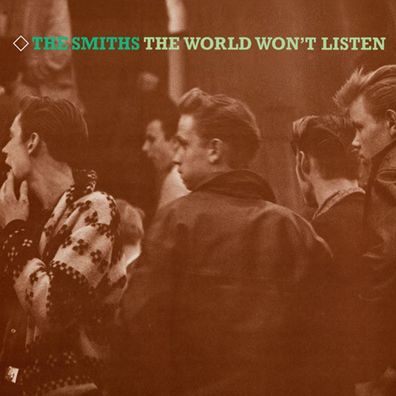 The Smiths: The Smiths: The World Won't Listen (remastered) (1