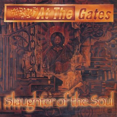 At The Gates: Slaughter Of The Soul (FDR Remaster) - Earache