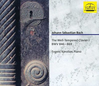 Johann Sebastian Bach (1685-1750): Das Wohltemperierte Klavier