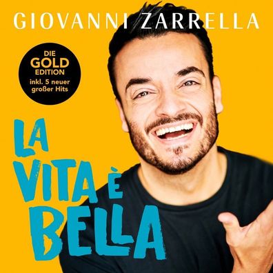 Giovanni Zarrella: La Vita È Bella (Gold-Edition) - Telamo