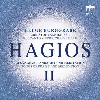 Helge Burggrabe: Hagios II - Gesänge zur Andacht und Meditatio