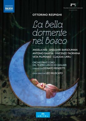 Ottorino Respighi (1879-1936): La Belle Dormente nel bosco - Naxos - (DVD Video / Cl