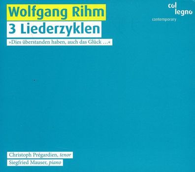 Wolfgang Rihm: 3 Liederzyklen - Wolfgang Rihm - col legno - (