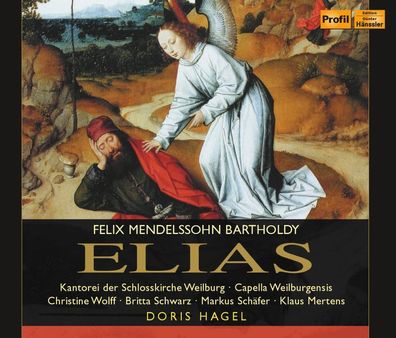 Felix Mendelssohn Bartholdy (1809-1847): Elias - Profil - (CD
