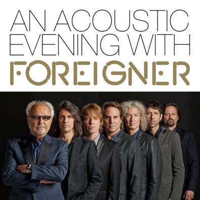 Foreigner: An Acoustic Evening With Foreigner 2013 - earMUSIC