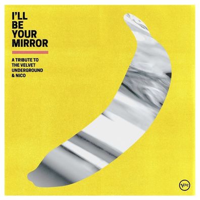 Various: I'll Be Your Mirror: A Tribute To The Velvet Undergro