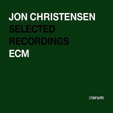 Jon Christensen (1943-2020): ECM Rarum 20/Selected recordings
