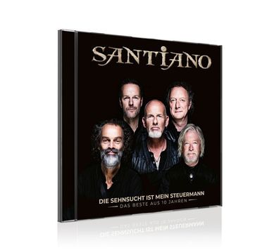 Santiano: Die Sehnsucht Ist Mein Steuermann-Das Beste - Univer