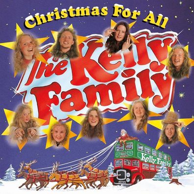 The Kelly Family: The Kelly Family - Christmas For All - - (