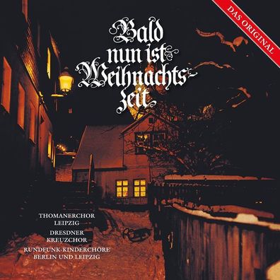 Various: Kreuzchor Thomanerchor/+ - Bald nun ist Weihnachtszei