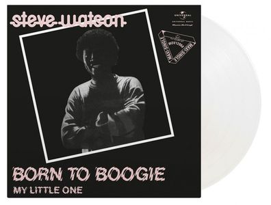 Steve Watson - Born To Boogie / My Little One (180g) (Limited Numbered Edition) (Crys
