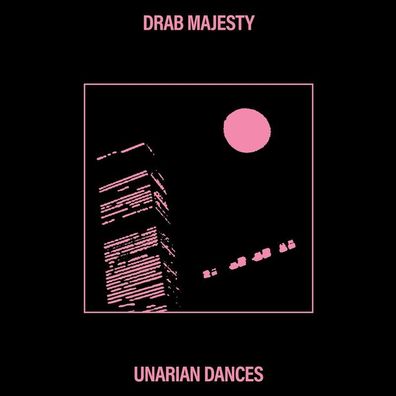 Drab Majesty: Drab Majesty - Unarian Dances EP (remastered) (L