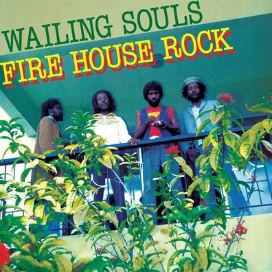 The Wailing Souls: Firehouse Rock Deluxe (GF 2LP) - Believe Di