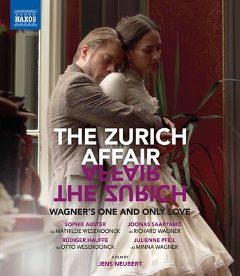 Richard Wagner (1813-1883): The Zurich Affair - Wagner's one and only Love (Ein Film