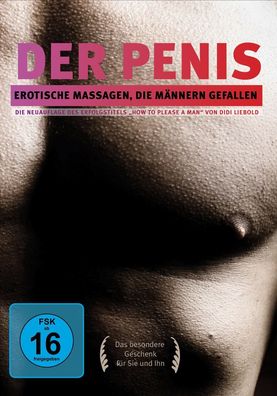 Der Penis - Erotische Massagen, die Männern gefallen - MMM Fil