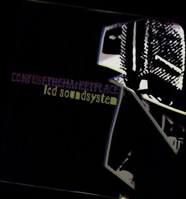 LCD Soundsystem: LCD Soundsystem: Confuse The Marketplace - 37