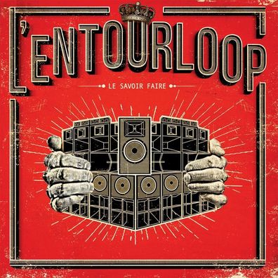 L'Entourloop: L'Entourloop: Le Savoir Faire - X Ray - (CD / L)