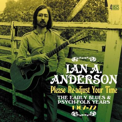Ian A. Anderson: Re-Adjust Your Time: The Early Blues & Psych