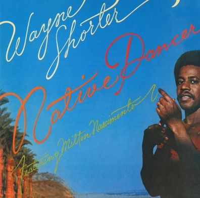 Wayne Shorter (1933-2023): Native Dancer - - (CD / N)