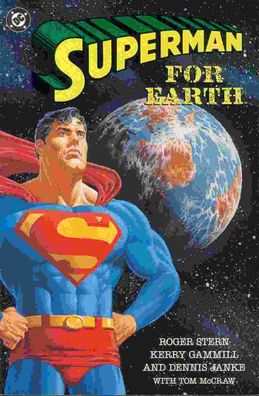 Superman For Earth (one-shot) (Kerry Gammill) (USA, 1991)