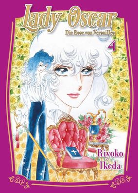 Lady Oscar: Die Rose von Versailles 04 | Riyoko Ikeda | Taschenbuch | 196 S