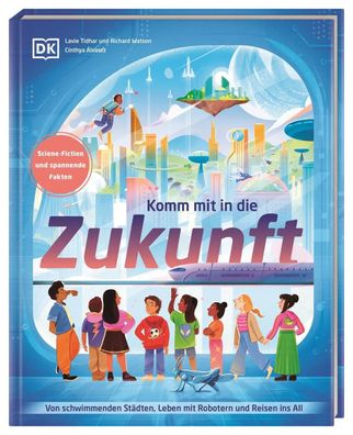 Komm mit in die Zukunft | Lavie Tidhar (u. a.) | Buch | 80 S. | Deutsch | 2025