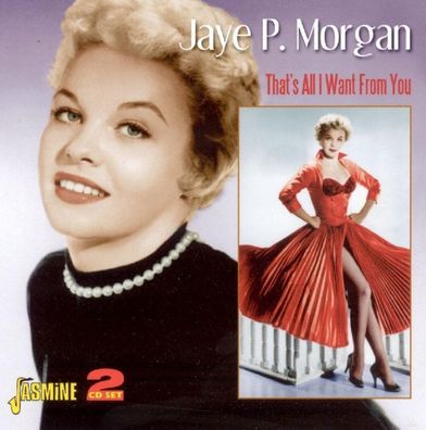 Jaye.P Morgan: Jaye.P Morgan: Thats All I Want From You - Jasm