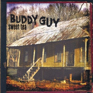 Buddy Guy: Sweet Tea - Music On - (CD / S)